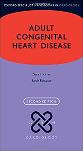 Adult Congenital Heart Disease (Oxford Specialist Handbooks in Cardiology) 2nd Edition 2018