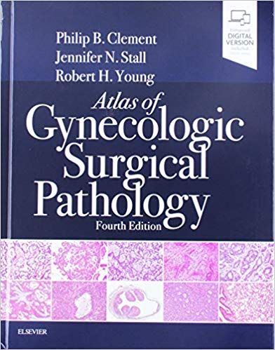 Atlas of Gynecologic Surgical Pathology 4/E 2020