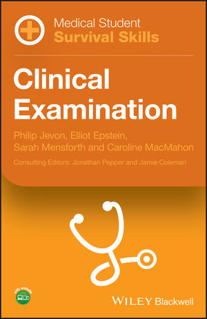 Medical Student Survival Skills: Clinical Examination 2019