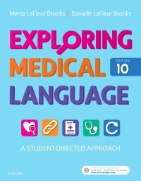 Exploring Medical Language: A Student-Directed Approach 10/E 2018