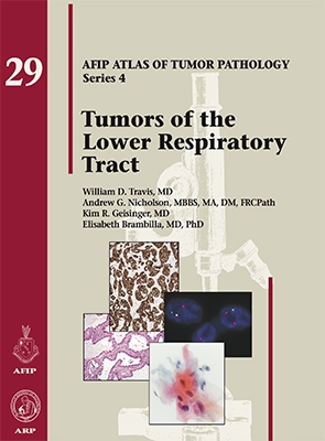 Tumors of the Lower Respiratory Tract (AFIP Atlas of Tumor Pathology, Series 4 Vol.29) 2020
