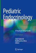 Pediatric Endocrinology: A Practical Clinical Guide 3/E 2018