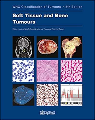 WHO Classification of Soft Tissue and Bone Tumours 5/E 2020