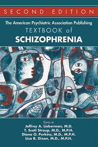The American Psychiatric Association Publishing Textbook of Schizophrenia 2/E 2020