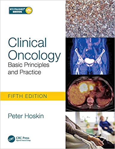 Clinical Oncology: Basic Principles and Practice 5/E 2020