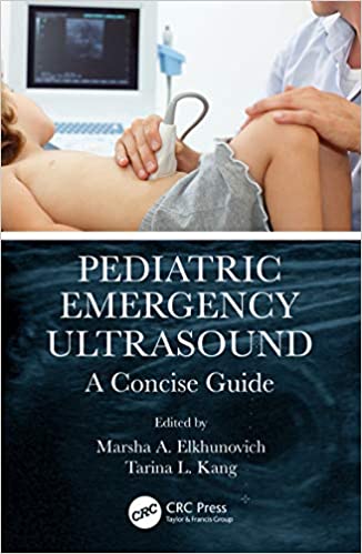 Pediatric Emergency Ultrasound: A Concise Guide 2020