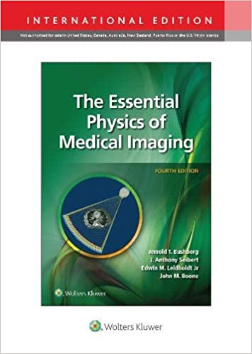The Essential Physics of Medical Imaging(IE) 4/E 2021