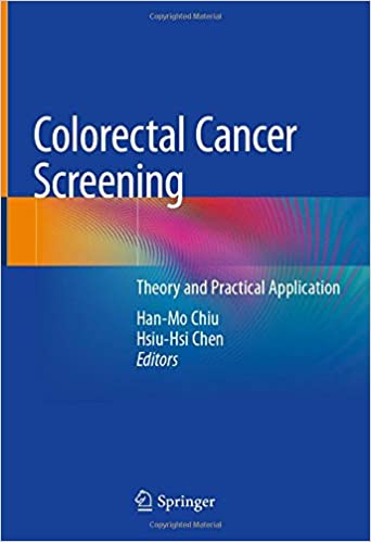 Colorectal Cancer Screening: Theory and Practical Application 2021