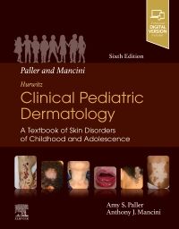 Paller and Mancini - Hurwitz Clinical Pediatric Dermatology 6/E 2022