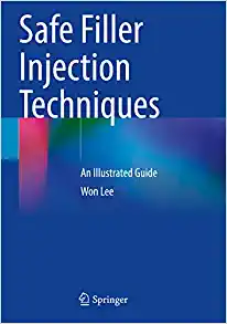 Safe Filler Injection Techniques: An Illustrated Guide 2022