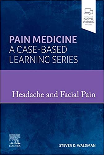 Headache and Facial Pain: Pain Medicine : A Case-Based Learning Series 2023