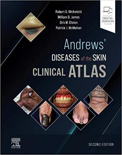 Andrews' Diseases of the Skin Clinical Atlas 2/E 2023