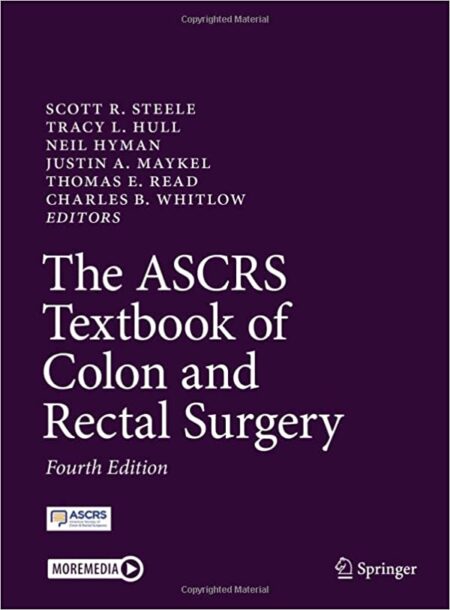 The ASCRS Textbook of Colon and Rectal Surgery 4/E 2022