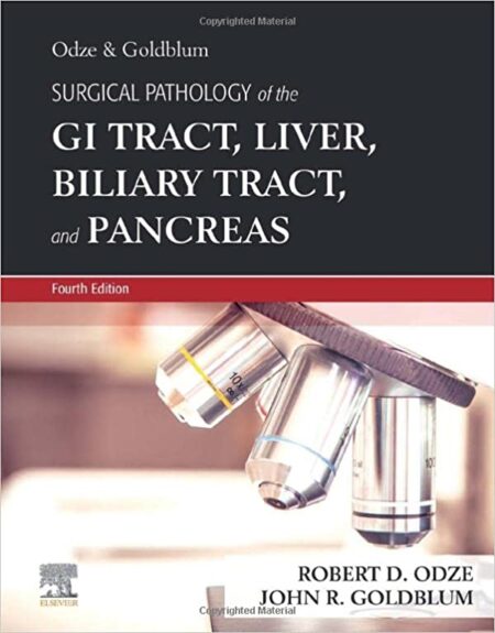 Surgical Pathology of the GI Tract, Liver, Biliary Tract and Pancreas 4/E 2023