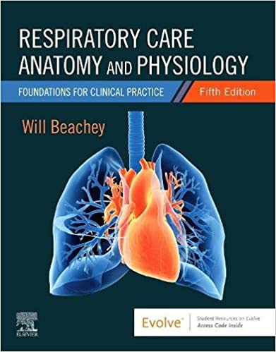 Respiratory Care Anatomy and Physiology: Foundations for Clinical Practice 5/E 2023