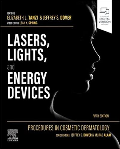 Lasers, Lights, and Energy Devices(Procedures in Cosmetic Dermatology) 5/E 2023