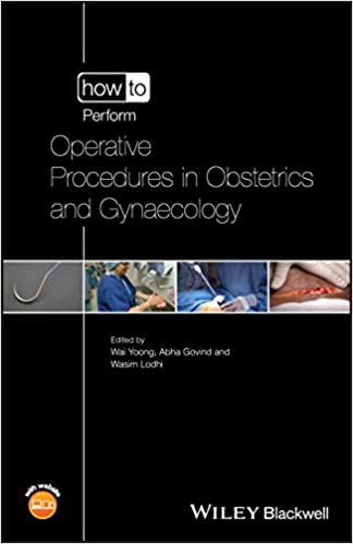 How to Perform Operative Procedures in Obstetrics and Gynaecology 2020