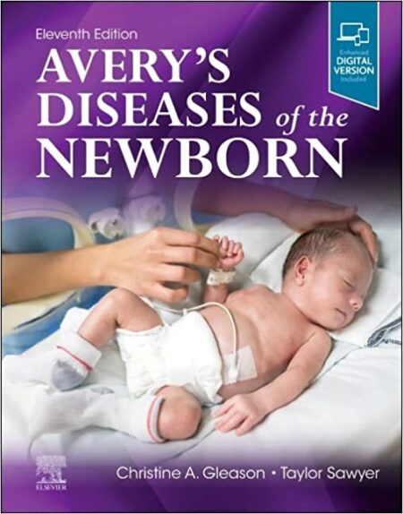 Avery's Diseases of the Newborn 11/E 2024