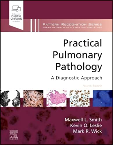 Practical Pulmonary Pathology: A Diagnostic Approach 4/E 2023