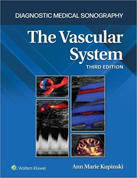 The Vascular System (Diagnostic Medical Sonography Series) 3/E 2023