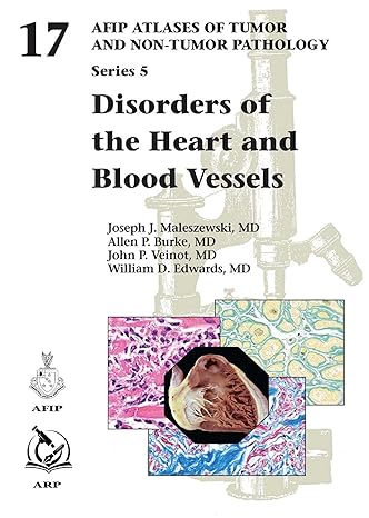 Disorders of the Heart and Blood Vessels (AFIP Atlas of Tumor and Non-Tumor Pathology, Series 5) 2023