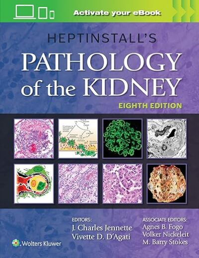 Heptinstall's Pathology of the Kidney 8/E