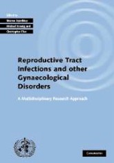 Reproductive Tract Infections and other Gynaecological Disorders
