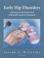 Early Hip Disorders Advances in Detection and Minimally Invasive Treatment