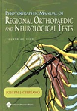 Photographic Manual of Regional Orthopaedic and Neurological Tests , Hardbound