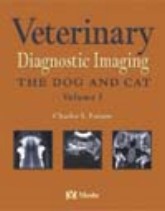 Veterinary Diagnostic Imaging: Volume I - The Dog and Cat