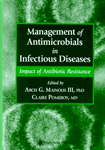 Management of Antimicrobials in Infectious Diseases: Impact of Antibiotic Resistance