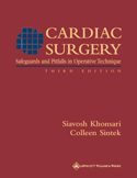 Cardiac Surgery: Safeguards and Pitfalls in Operative Technique