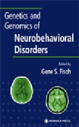 Genetics and Genomics of Neurobehavioral Disorders