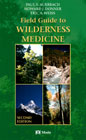 Field Guide To Wilderness Medicine, 2nd Edition
