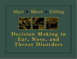 Decision-Making in Ear, Nose, and Throat Disorders