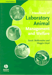 Handbook of Laboratory Animal Management and Welfare