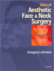 Atlas of Aesthetic Face and Neck Surgery(已絕版)