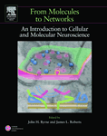 From molecules to Networks  An Introduction to Cellular  and Molecular Neuroscience+CD
