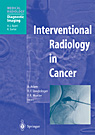 Interventional Radiology in Cancer