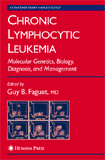 Chronic Lymphocytic Leukemia Molecular Genetics, Biology, Diagnosis, and Management