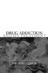 Drug Addiction and its Treatment