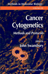 Cancer Cytogenetics: Methods and Protocols