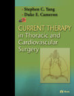 Current Therapy in Thoracic and Cardiovascular Surgery