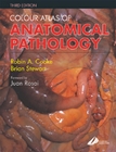 Colour Atlas of Anatomical Pathology, 3rd Edition