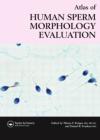 An Atlas of Human Sperm Morphology Evaluation