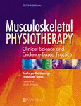 Musculoskeletal Physiotherapy, 2nd Edition - Its Clinical Science and Evidence-Based