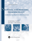 Neonatal and Pediatric Pharmacology Therapeutic Principles in Practice Hardbound