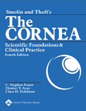 Smolin and Thoft's The Cornea Scientific Foundations and Clinical Practice Hardbound