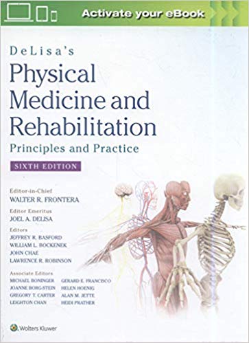 DeLisa's Physical Medicine and Rehabilitation 6/E 2020