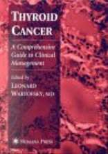 Thyroid Cancer: A Comprehensive Guide to Clinical Management